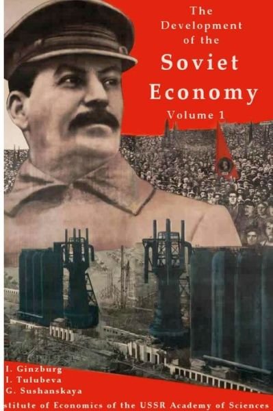 Cover for Svitlana M · The development of the Soviet Economy (Paperback Bog) (2022)