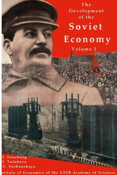 Cover for Svitlana M · The development of the Soviet Economy (Pocketbok) (2022)