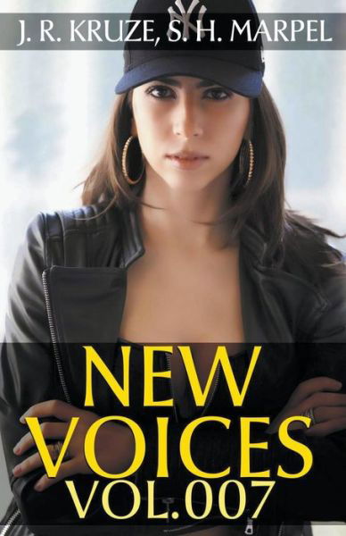 New Voices Vol. 007 - J. R. Kruze - Boeken - Living Sensical Press - 9781393388104 - 11 augustus 2019