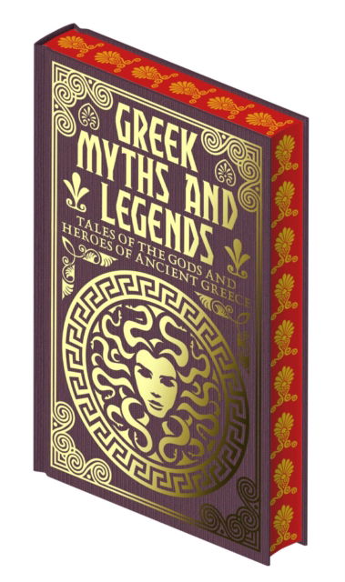 Emilie K. Baker · Greek Myths and Legends: Tales of the Gods and Heroes of Ancient Greece - Collectible Myths and Legends (Hardcover Book) (2024)