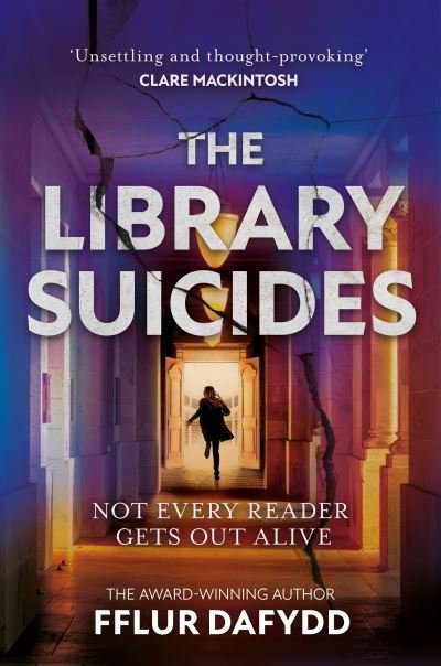 The Library Suicides: the most captivating locked-room psychological thriller of 2023 from the award-winning author - Fflur Dafydd - Bøger - Hodder & Stoughton - 9781399711104 - 31. august 2023