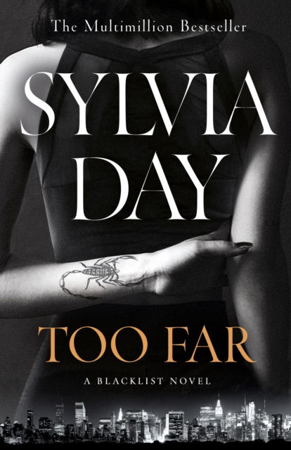 Cover for Sylvia Day · Too Far - Blacklist (Hardcover bog) (2023)