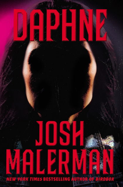 Cover for Josh Malerman · Daphne: From The Bestselling Author of BIRD BOX (Paperback Bog) (2023)