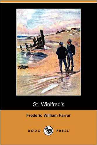 Cover for Frederic William Farrar · St. Winifred's (Dodo Press) (Paperback Book) (2008)