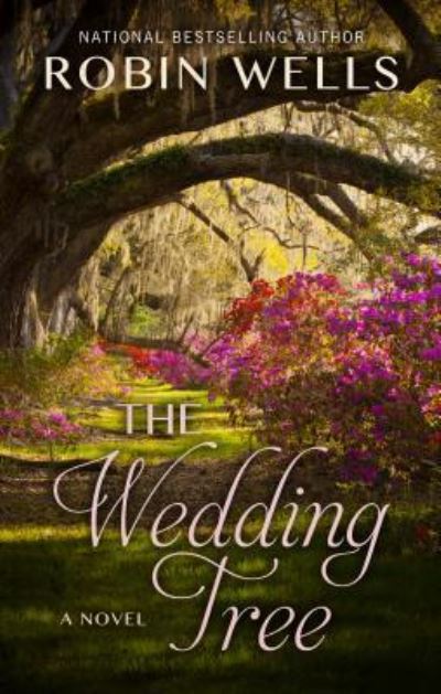 Cover for Robin Wells · Wedding Tree (Book) (2016)