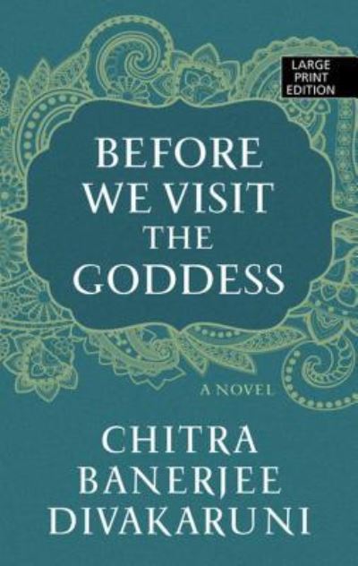 Cover for Chitra Banerjee Divakaruni · Before We Visit the Goddess (Hardcover Book) (2016)