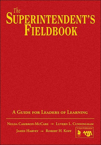 Cover for Nelda H. Cambron-McCabe · The Superintendent's Fieldbook: A Guide for Leaders of Learning (Hardcover Book) (2004)