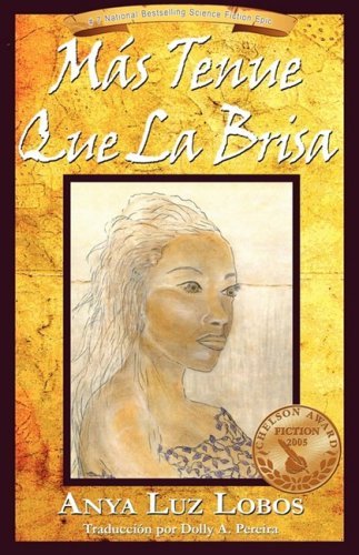 Cover for Anya Luz Lobos · Mas Tenue Que La Brisa (Pocketbok) [Spanish edition] (2008)