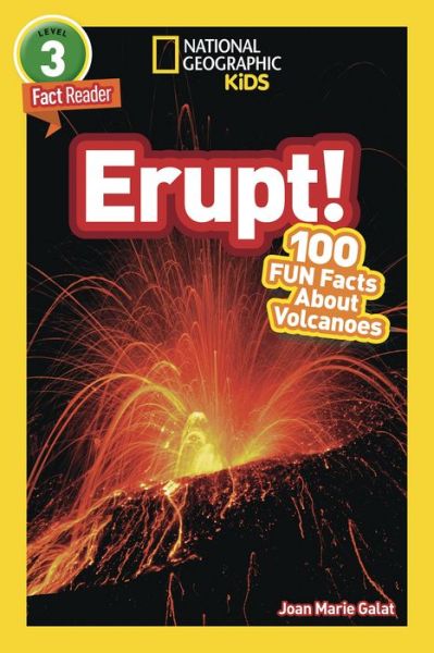 Cover for Joan Marie Galat · National Geographic Kids Readers: Erupt! - National Geographic Kids Readers: Level 3 (Paperback Book) (2017)