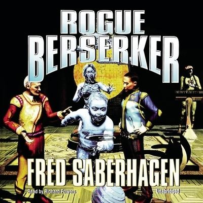 Cover for Fred Saberhagen · Rogue Berserker (CD) (2009)