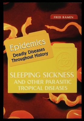 Sleeping Sickness and Other Parasitic Tropical Diseases - Fred Ramen - Książki - Rosen Publishing Group - 9781435888104 - 2002