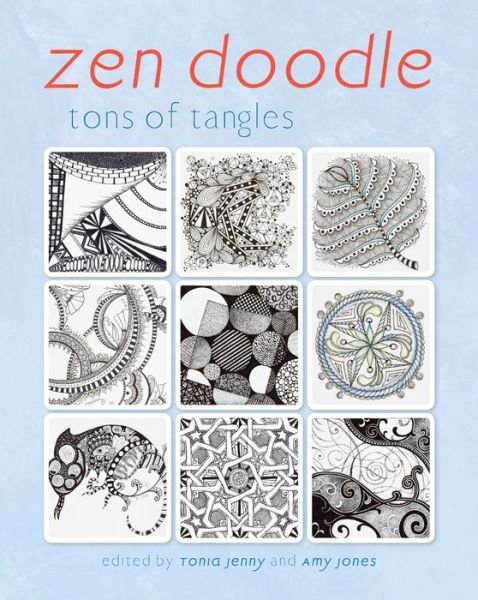 Cover for North Light Books · Zen Doodle: Tons of Tangles (Paperback Book) (2013)