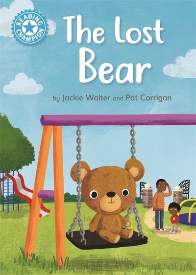 Cover for Jackie Walter · Reading Champion: The Lost Bear: Independent Reading Blue 4 - Reading Champion (Gebundenes Buch) (2019)