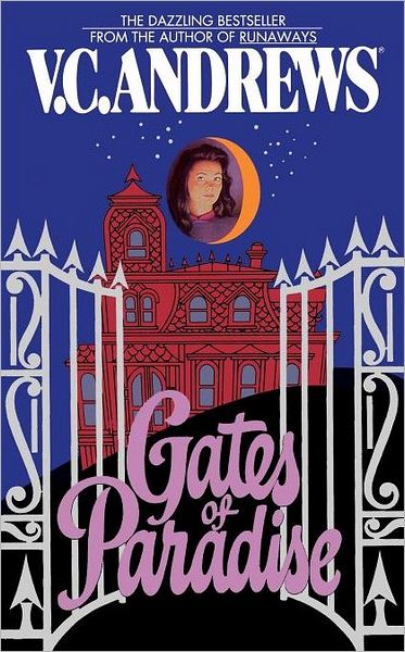 Cover for V C Andrews · Gates of Paradise (Paperback Book) (2010)