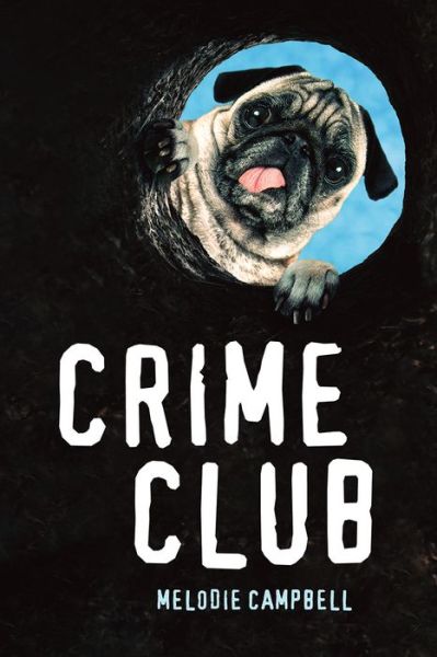 Cover for Melodie Campbell · Crime Club (Book) (2021)