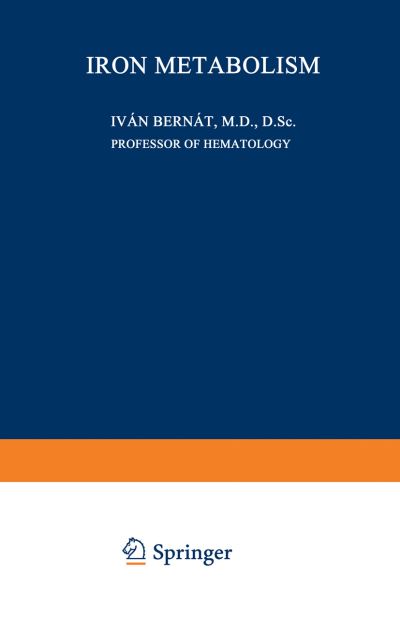 Cover for Ivan Bernat · Iron Metabolism (Paperback Book) [Softcover reprint of the original 1st ed. 1983 edition] (2013)