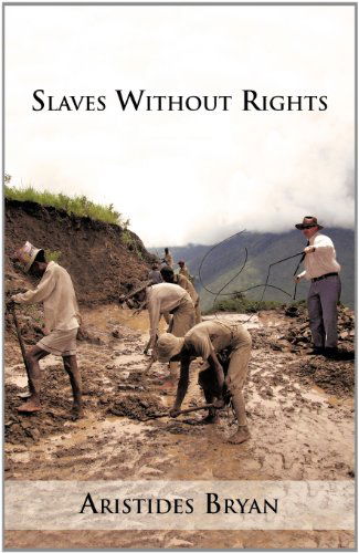 Cover for C Bryan Moses · Slaves Without Rights (Paperback Book) [Spanish edition] (2011)