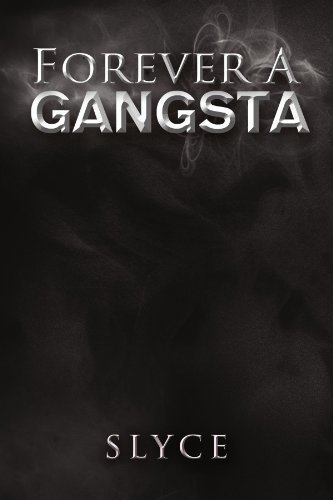 Cover for Slyce · Forever a Gangsta (Taschenbuch) (2011)