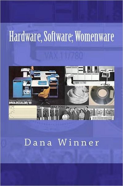 Cover for Dana Winner · Hardware, Software; Womenware (Paperback Book) (2011)