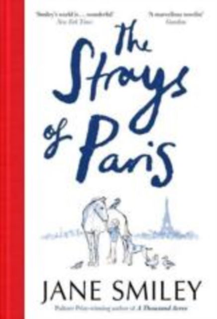 Cover for Jane Smiley · Strays of Paris Signed Edition - Signed Edition (Hardcover Book) (2021)