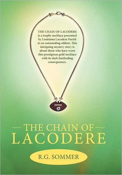 R G Sommer · The Chain of Lacodere (Innbunden bok) (2012)