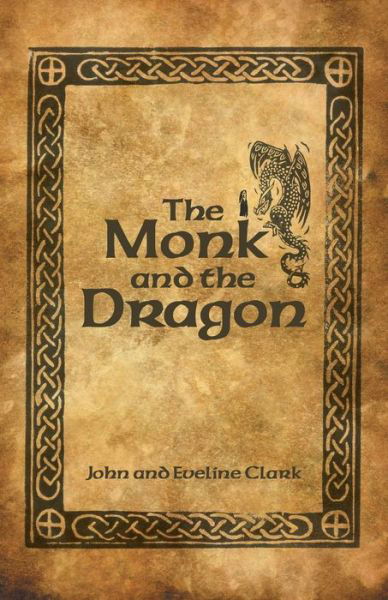 Cover for John Clark · Monk and the Dragon (Bog) (2020)