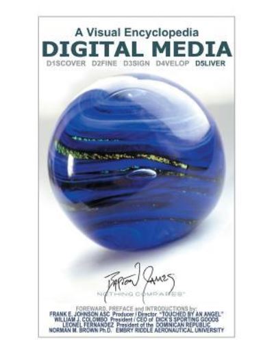 Cover for Barton James · Digital Media: a Visual Encyclopedia: D5liver (Paperback Book) (2013)