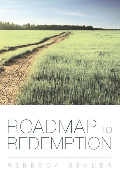 Cover for Rebecca Bender · Roadmap to Redemption (Paperback Book) (2013)