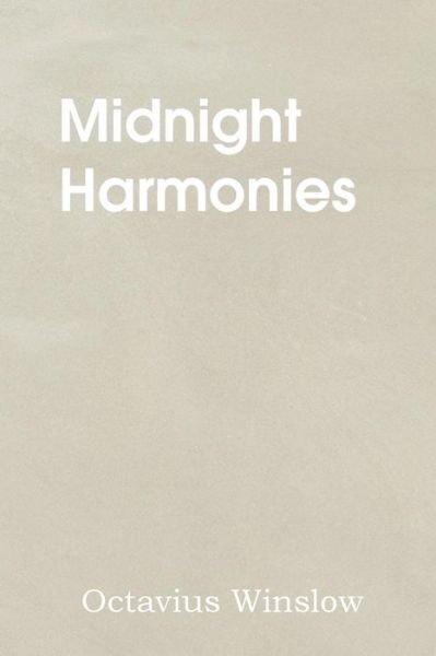 Cover for Octavius Winslow · Midnight Harmonies (Paperback Book) (2014)