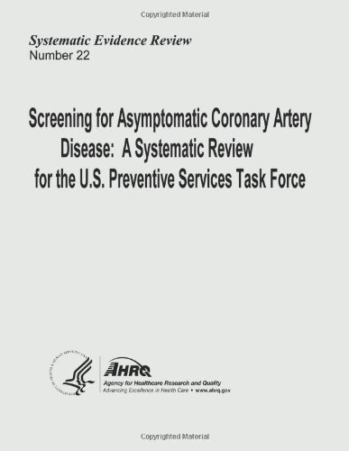 Cover for Agency for Healthcare Research and Quality · Screening for Asymptomatic Coronary Artery Disease:  a Systematic Review for the U.s. Preventive Services Task Force: Systematic Evidence Review Number 22 (Pocketbok) (2013)