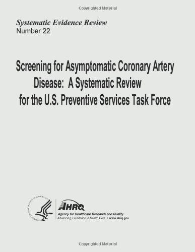 Cover for Agency for Healthcare Research and Quality · Screening for Asymptomatic Coronary Artery Disease:  a Systematic Review for the U.s. Preventive Services Task Force: Systematic Evidence Review Number 22 (Pocketbok) (2013)