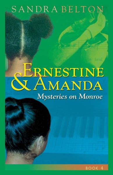 Cover for Sandra Belton · Ernestine &amp; Amanda: Mysteries on Monroe Street (Paperback Book) (2013)