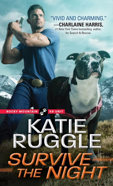 Cover for Katie Ruggle · Survive the Night - Rocky Mountain K9 Unit (Paperback Book) (2018)