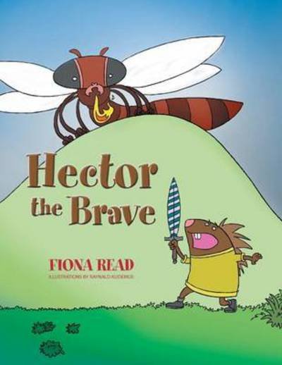 Cover for Fi Read · Hector the Brave (Paperback Book) (2014)