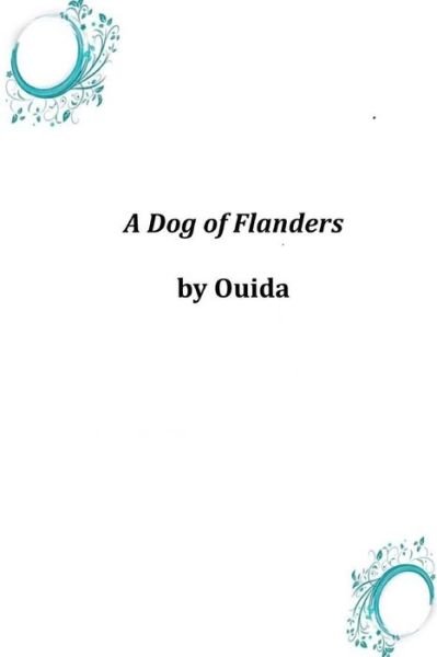 Cover for Ouida · A Dog of Flanders (Taschenbuch) (2014)