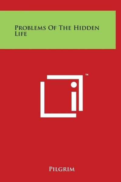 Cover for Mark Pilgrim · Problems of the Hidden Life (Gebundenes Buch) (2014)