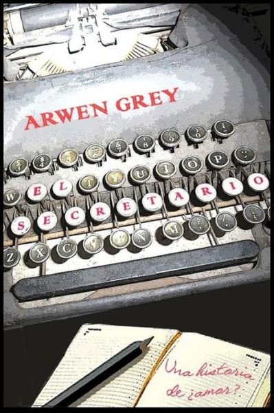 Cover for Arwen Grey · El secretario (Pocketbok) (2014)
