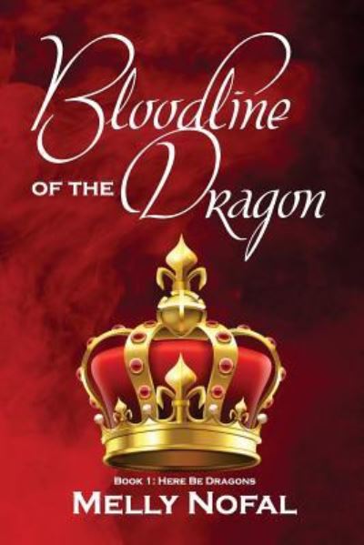 Cover for Melly Nofal · Bloodline of the Dragon (Paperback Book) (2014)