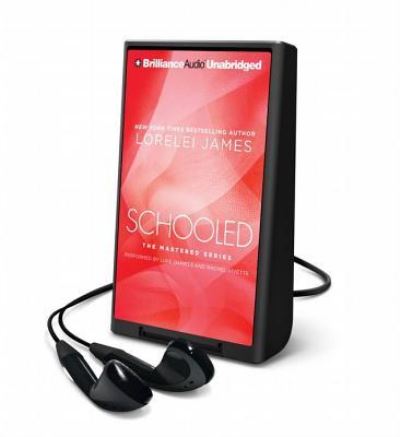 Schooled - Lorelei James - Inne - Brilliance Audio - 9781501220104 - 2 grudnia 2014