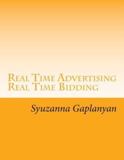 Cover for Syuzanna Gaplanyan · Real Time Advertising (Paperback Bog) (2014)