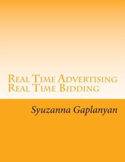 Cover for Syuzanna Gaplanyan · Real Time Advertising (Paperback Book) (2014)