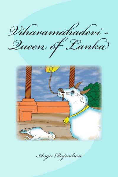 Cover for Angu Rajendran · Viharamahadevi - Queen of Lanka (Paperback Book) (2014)