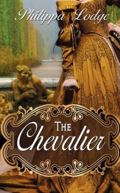 Cover for Philippa Lodge · The Chevalier (Paperback Book) (2016)