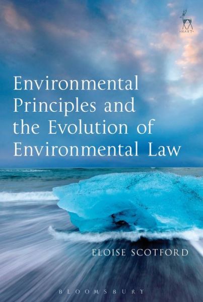 Cover for Dr Eloise Scotford · Environmental Principles and the Evolution of Environmental Law (Paperback Book) (2019)