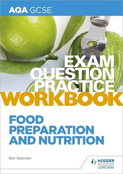 Cover for Bev Saunder · AQA GCSE Food Preparation and Nutrition Exam Question Practice Workbook (Paperback Book) (2020)