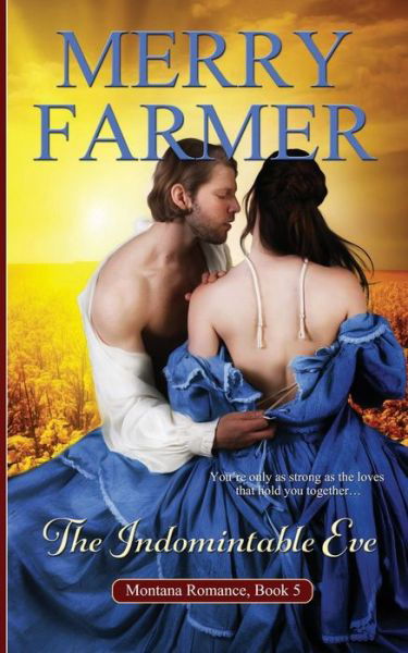 Cover for Merry Farmer · The Indomitable Eve (Paperback Book) (2015)
