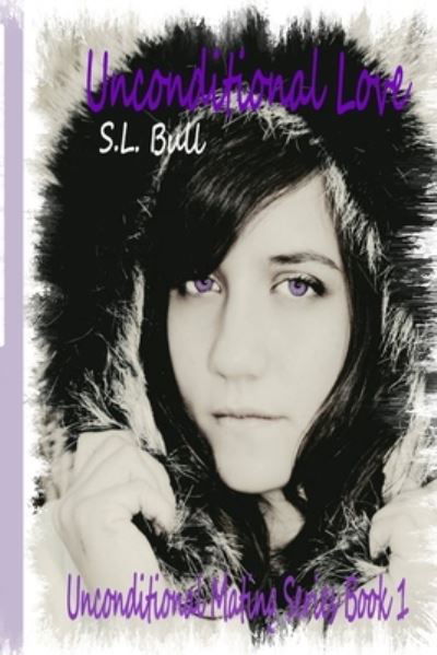 Cover for S L Bull · Unconditional Love (Paperback Bog) (2015)