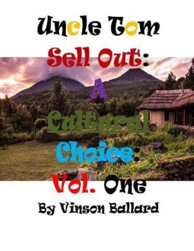 Cover for Min. Vinson Ballard · Uncle Tom Sell Out (Pocketbok) (2015)
