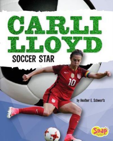 Cover for Heather E. Schwartz · Carli Lloyd (Hardcover Book) (2018)