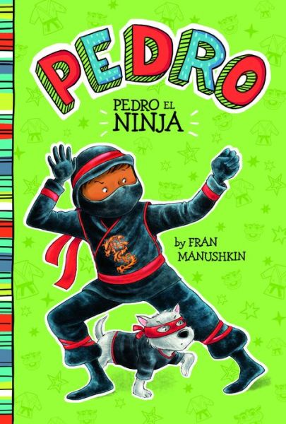 Cover for Fran Manushkin · Pedro el ninja (Book) (2018)